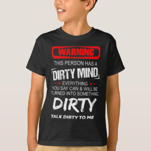 Camiseta Aviso A Esta Persona Tiene Una Mente Sucia Todo Lo