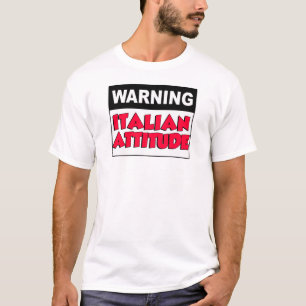 Camiseta Aviso a la actitud italiana