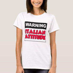 Camiseta Aviso a la actitud italiana