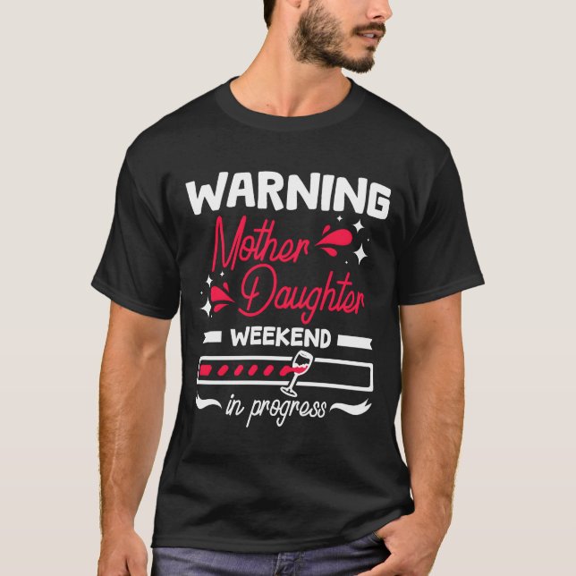Camiseta Aviso a la madre hija de fin de semana en la famil (Anverso)