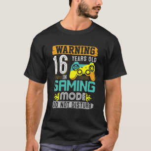 Camiseta Aviso A Los 16 Años De Edad En El Modo De Juegos 1