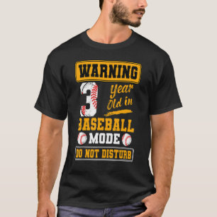 Camiseta Aviso A Los 3 Años En Modo Béisbol No Molestar