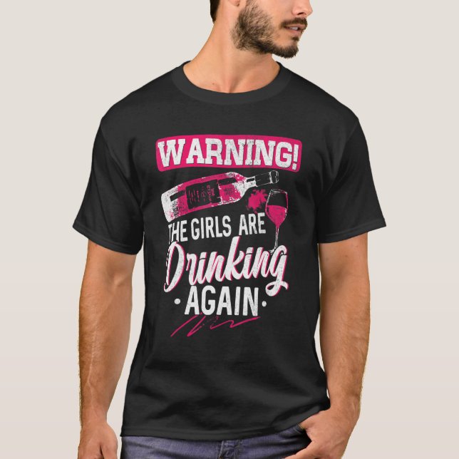 Camiseta Aviso A Los Chicas De Vuelta A Beber Graciosamente (Anverso)