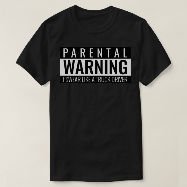 Camiseta Aviso A Los Conductores De Camiones De Los Padres  (Diseño del anverso)