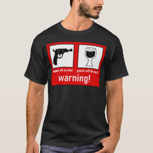 Camiseta Aviso A Los Robadores Serán Asesinados Los Invitad