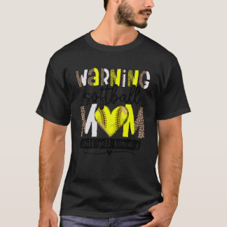 Camiseta Aviso a mamá de Softball le gritará al Louly Leopa