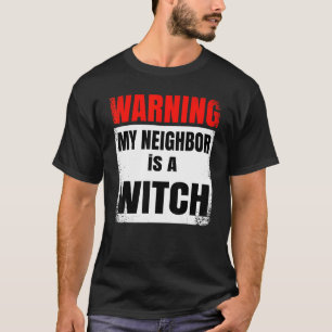 Camiseta Aviso a mi vecino es un Fiesta de brujas Halloween