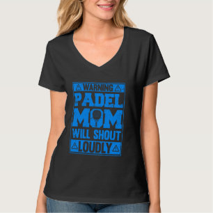 Camiseta Aviso a Padel Mom a gritar deportes muy graciosos