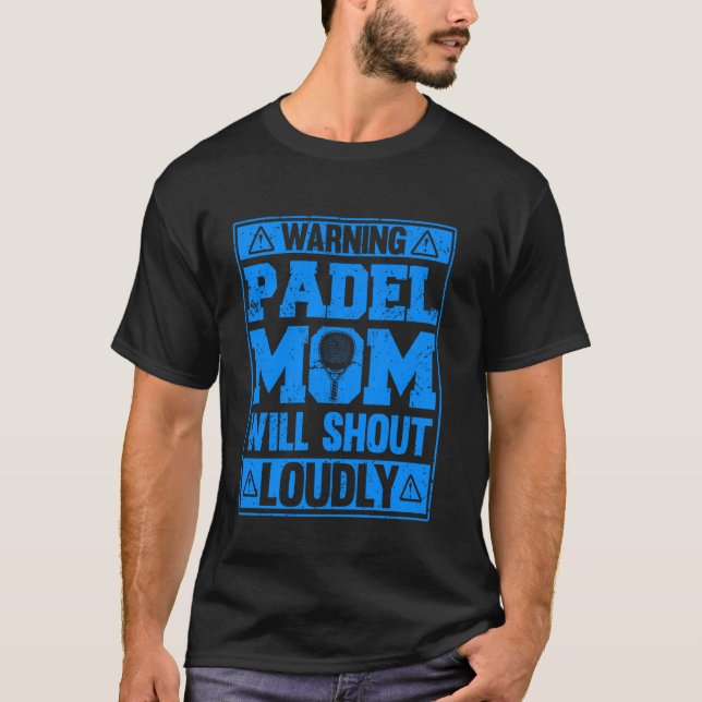 Camiseta Aviso a Padel Mom a gritar deportes muy graciosos (Anverso)