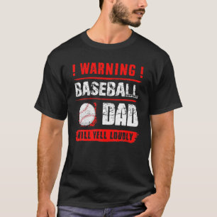 Camiseta Aviso a papá de béisbol gritará a padre muy gracio