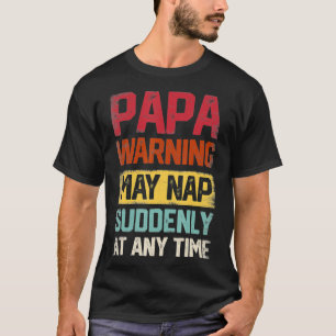 Camiseta Aviso a papá de hombres puede sonar repentinament