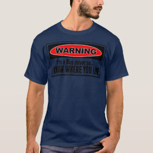 Camiseta Aviso a un conductor de bus gracioso