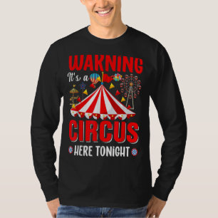 Camiseta Aviso: Acá hay un circo