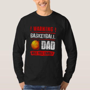 Camiseta Aviso al padre del baloncesto gritará a los padres