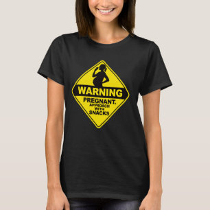 Camiseta Aviso Aproximación Embarazada Con Snacks Baby Show