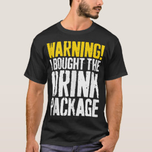 Camiseta Aviso Compré El Paquete De Bebidas