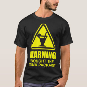 Camiseta Aviso Compré El Paquete De Bebidas Un Cruise Graci