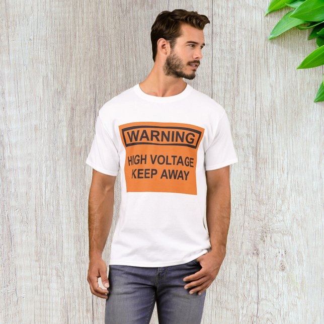 Camiseta Aviso de alto voltaje Mantener alejado el Rótulo (Subido por el creador)