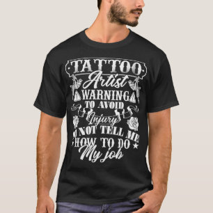 Camiseta Aviso de artista    de tatuajes 