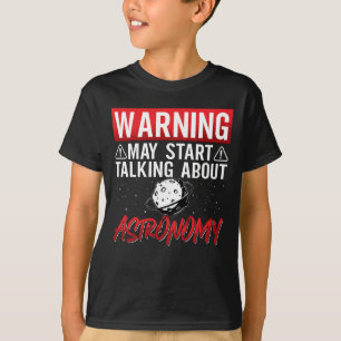 Camiseta Aviso de astronomía puede iniciar estrellas espaci