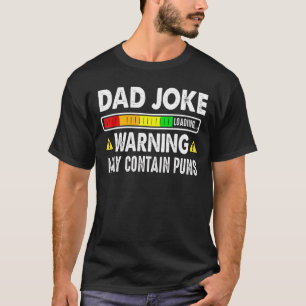 Camiseta Aviso de carga de Chiste de papá de hombres puede 