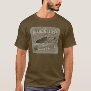 Camiseta Aviso de cráter gigante