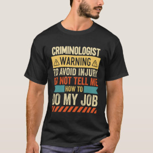 Camiseta Aviso de criminólogo