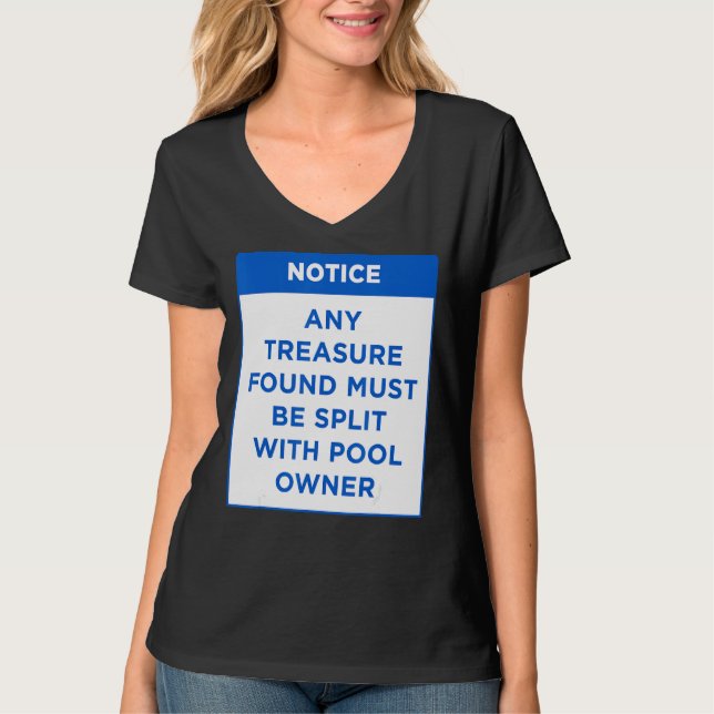 Camiseta Aviso de cualquier tesoro encontrado debe decir "P (Anverso)