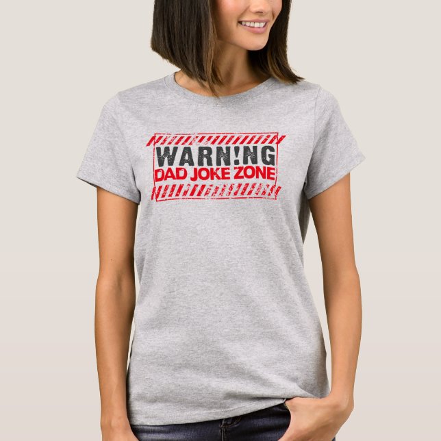 Camiseta Aviso de diseño de texto fantástico zona de Chiste (Anverso)
