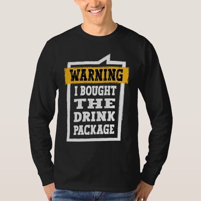 Camiseta Aviso De Diversión De Beber De Crucero Compré El P (Anverso)