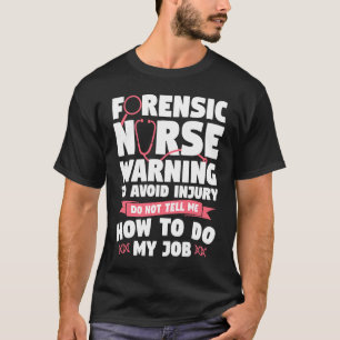 Camiseta Aviso De Enfermería Forense Para Evitar Lesiones N