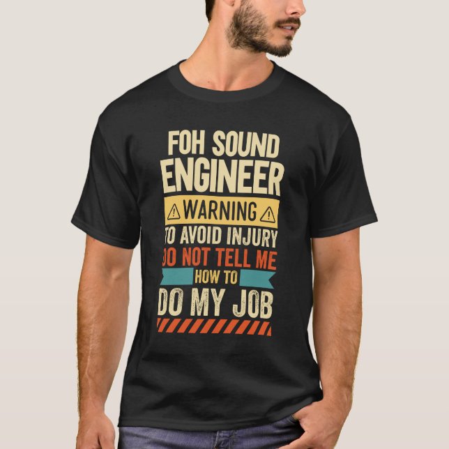 Camiseta Aviso de Ingeniero de Sonido Foh (Anverso)