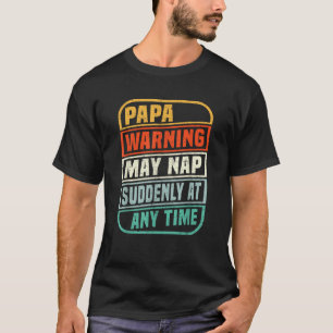 Camiseta Aviso de papá puede durar repentinamente en cualqu