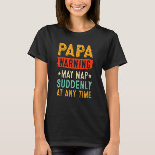 Camiseta Aviso De Papá Puede Nap Repentinamente En Cualquie