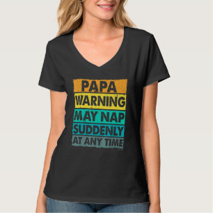Camiseta Aviso De Papá Puede Nap Repentinamente En Cualquie