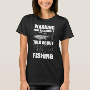 Camiseta Aviso de peces atuneros puede hablar aleatoriament
