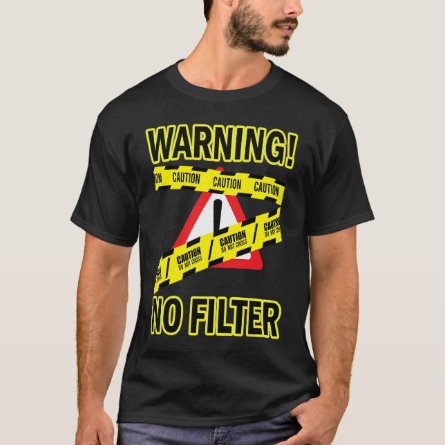 Camiseta Aviso de precaución No filtro Humor para adultos S (Anverso)