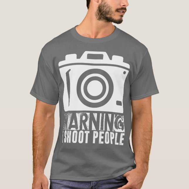 Camiseta Aviso de que disparé a la gente fotografía foto fo (Anverso)