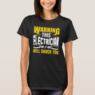 Camiseta Aviso De Que Este Electricista Te Impactará Electr
