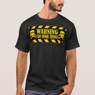 Camiseta Aviso de que hago cosas tontas 2