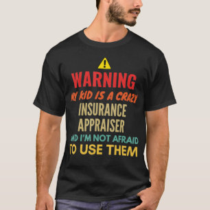 Camiseta Aviso De Que Mi Hijo Es Un Loco Evaluador De Segur