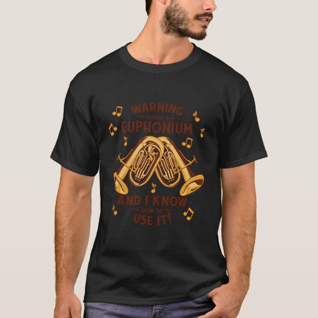 Camiseta Aviso De Que Tengo Un Instrumento De Eufonía Eupho (Anverso)
