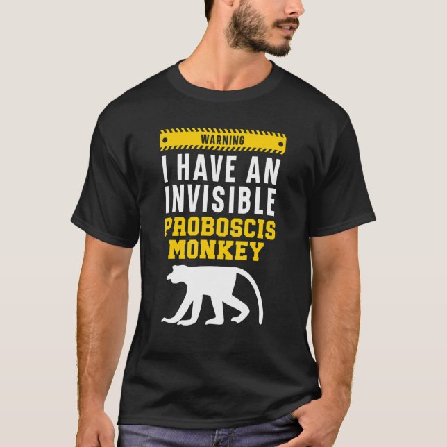 Camiseta Aviso De Que Tengo Un Mono Invisible De Proboscito (Anverso)