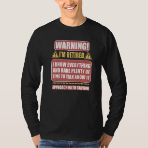 Camiseta Aviso de retiro estoy retirado, lo sé todo P