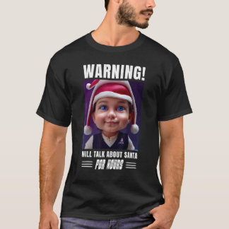 Camiseta Aviso de Santa Navidades hablará de santa para