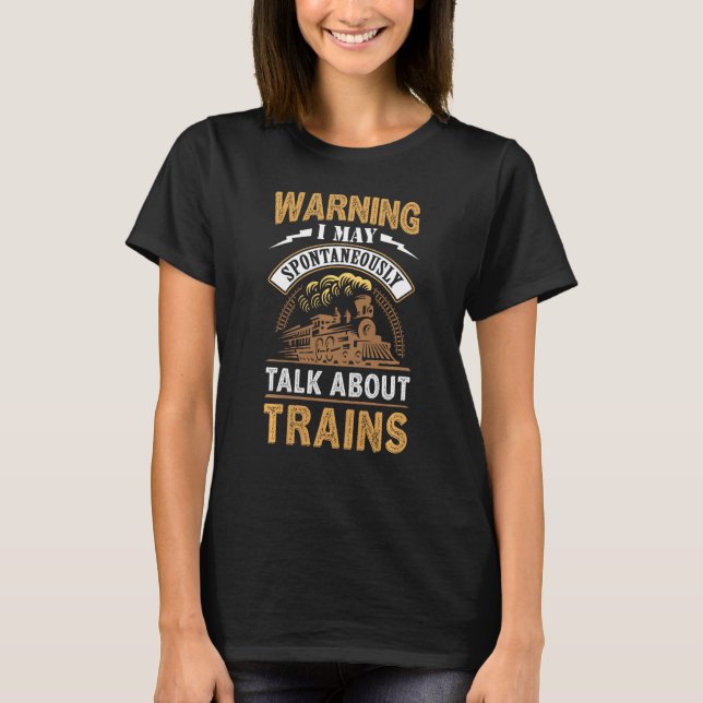 Camiseta Aviso De Tee De Amor De Tren Que Puedo Hablar Espo (Anverso)