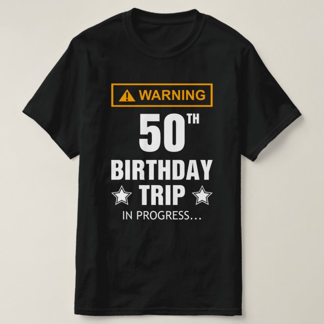 Camiseta Aviso de viaje de cumpleaños número 50 en curso Gr (Diseño del anverso)