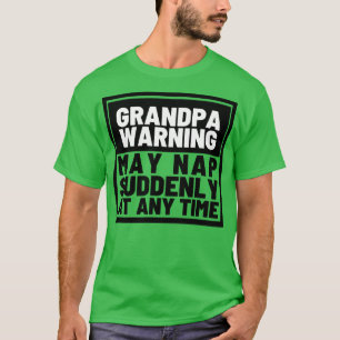 Camiseta Aviso del abuelo puede durar repentinamente en cua