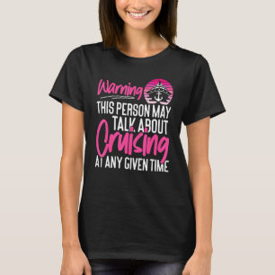 Camiseta Aviso del Chica de vacaciones de cruceros