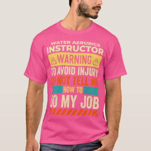 Camiseta Aviso del instructor de aeróbicos de agua
